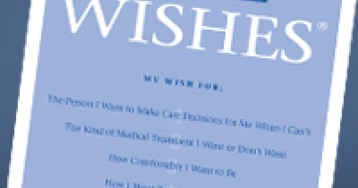 Five Wishes An Easy Advance Directive Promotes Dialogue 